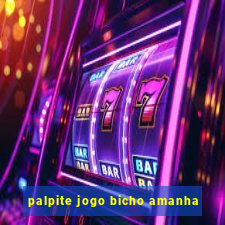 palpite jogo bicho amanha